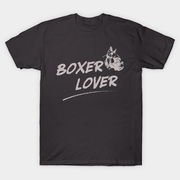 Boxer Lover Dog Sports Fighter T-Shirt by eaglextiger